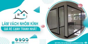 Bảng giá làm vách nhôm kính tại Vũng Tàu -【Cập Nhật _ 2025】