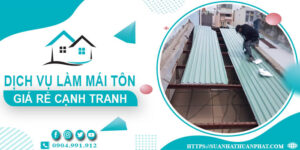 Đơn giá làm mái tôn tại Bạc Liêu -【Chỉ từ 299K/m² - 399K/m²】