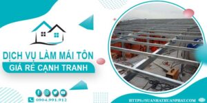 Đơn giá làm mái tôn tại Bình Dương -【Chỉ từ 299K/m² - 399K/m²】