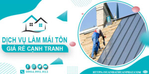 Đơn giá làm mái tôn tại Buôn Ma Thuột -【Chỉ từ 299K/m² - 399K/m²】