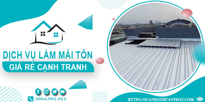Đơn giá làm mái tôn tại Đắk Lắk -【Chỉ từ 299K/m² - 399K/m²】