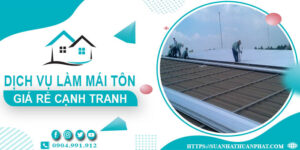 Đơn giá làm mái tôn tại Gia Nghĩa -【Chỉ từ 299K/m² - 399K/m²】