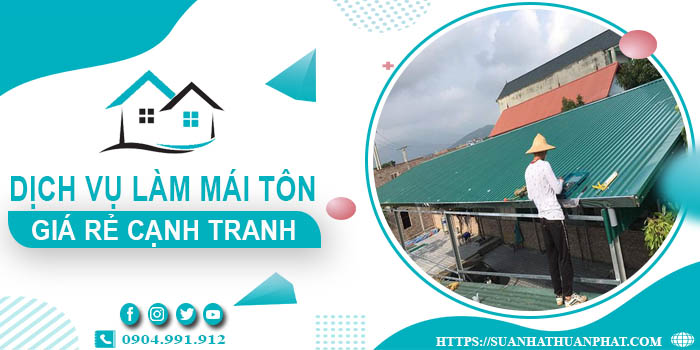 Đơn giá làm mái tôn tại Kon Tum -【Chỉ từ 299K/m² - 399K/m²】