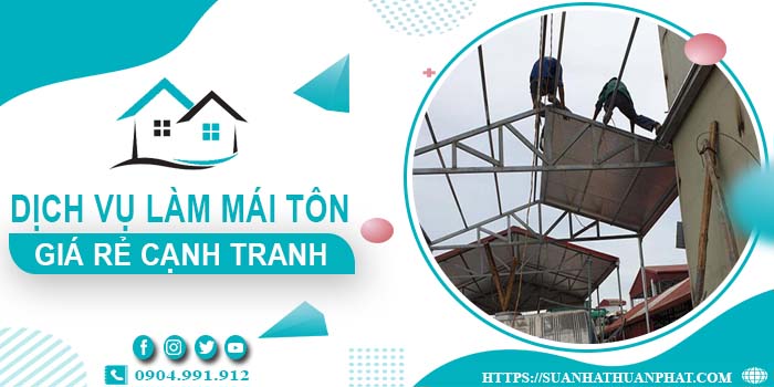 Đơn giá làm mái tôn tại Long Thành -【Chỉ từ 299K/m² - 399K/m²】