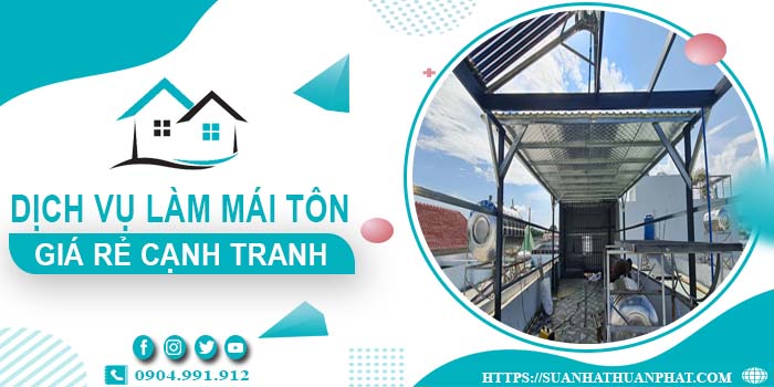 Đơn giá làm mái tôn tại quận 5 -【Chỉ từ 299K/m² - 399K/m²】