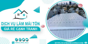 Đơn giá làm mái tôn tại Rạch Giá -【Chỉ từ 299K/m² - 399K/m²】