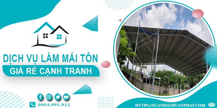 Đơn giá làm mái tôn tại Sa Đéc -【Chỉ từ 299K/m² - 399K/m²】
