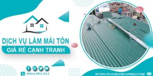 Đơn giá làm mái tôn tại Tân Bình -【Chỉ từ 299K/m² - 399K/m²】