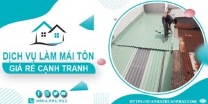 Đơn giá làm mái tôn tại Tân Phú -【Chỉ từ 299K/m² - 399K/m²】