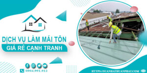 Đơn giá làm mái tôn tại Tiền Giang -【Chỉ từ 299K/m² - 399K/m²】